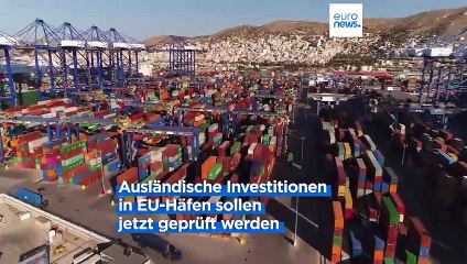 Chinas Investitionen in Europas Häfen: Welchen Einfluss will Peking?