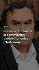 Nouvelle réunion de la commission algéro-française d'historiens