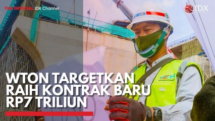 WTON Targetkan Raih Kontrak Baru Rp7 Triliun