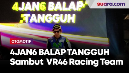 Laga 4JAN6 BALAP TANGGUH Sambut Launching Pertamina Enduro VR46 Racing Team
