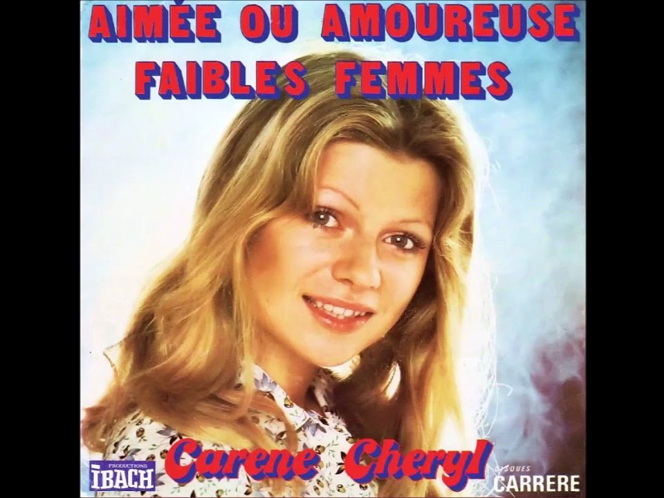 Carène CHERYL  ~ Aimée où amoureuse  ~  Novembre 1975