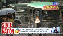 Deadline ng jeepney consolidation, extended hanggang April 30, 2024 | SONA