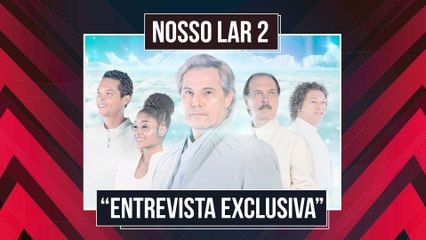 NOSSO LAR 2: OS MENSAGEIROS: ELENCO DO FILME REVELA EXPECTATIVA COM O PÚBLICO