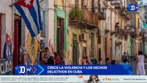 Crece la violencia y los hechos delictivos en Cuba | El Diario en 90 segundos