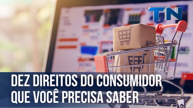 Dez direitos que todo consumidor precisa conhecer