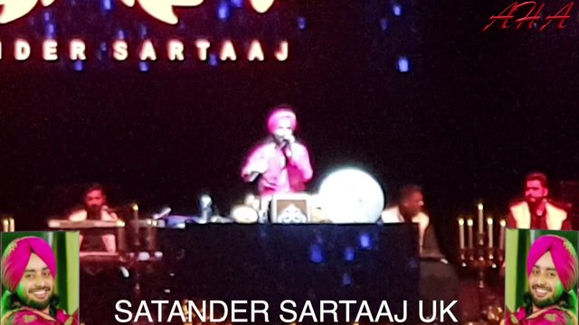 SATINDER SARTAAJ IN UTILITA ARENA BIRMINGHAM BY AKHMED SAYEEN Part One