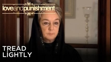 Tread lightly | Love and Punishment - Episode 26