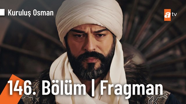 Kuruluş Osman 146. Bölüm Fragmanı | Burada bey de benim devlet de benim