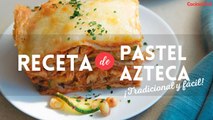 Receta de PASTEL AZTECA, es fácil, rendidora y tradicional