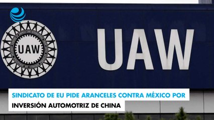 Скачать видео: Sindicato de EU pide aranceles contra México por inversión automotriz de China