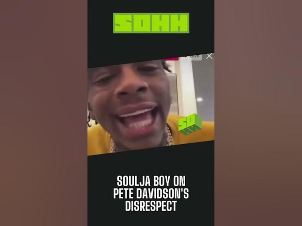 Soulja Boy On Pete Davidson's Disrespect "Can't Nobody Talk To Ye Like That But Me N*gga"