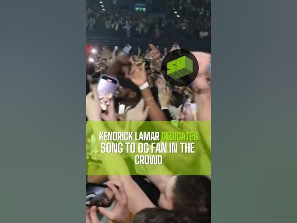 Kendrick Lamar Dedicates Song To OG Fan In The Crowd - video Dailymotion