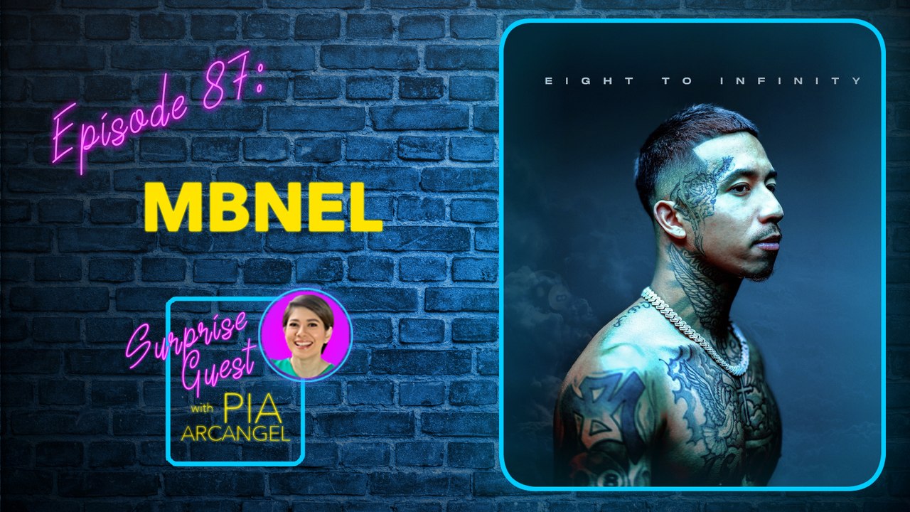Episode 87 -  MBNel | Surprise Guest with Pia Arcangel