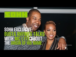 SOHH Exclusive: Busta Rhymes Talks With MC Lyte About The Origin Of His Name