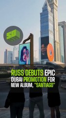 RUSS Debuts Epic Dubai Promotion For New Album, "Santiago"