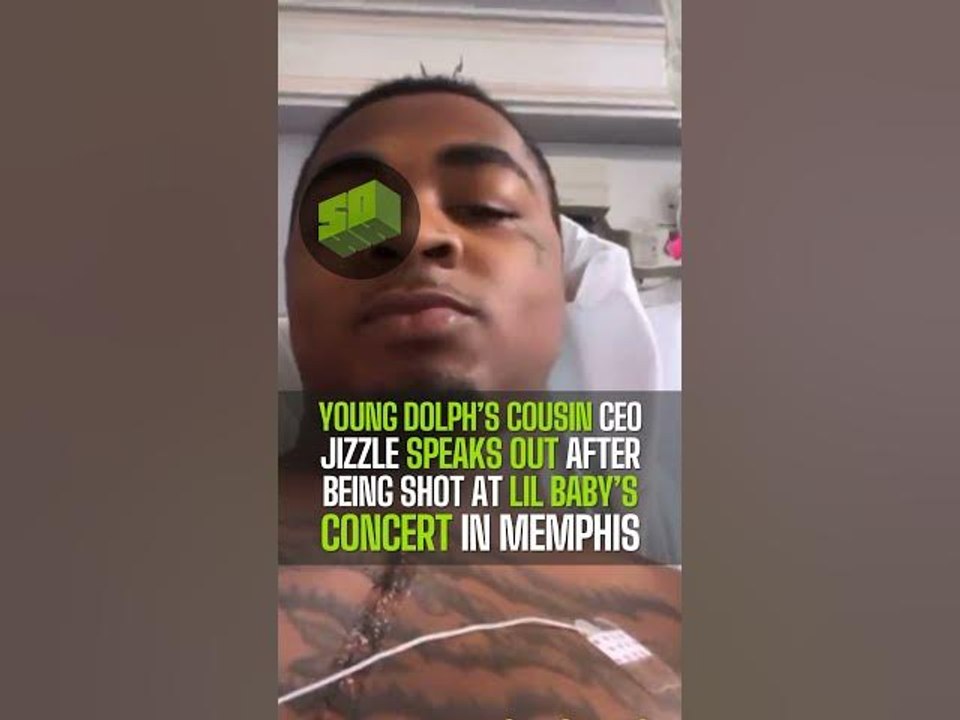 Young Dolph’s Cousin CEO Jizzle Speaks Out After Being Shot At Lil Baby’s Concert In Memphis