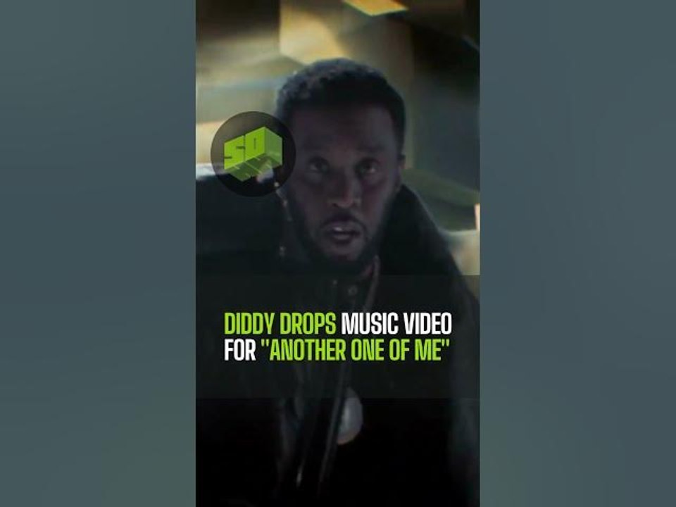 Diddy Drops Music Video For "Another One Of Me"