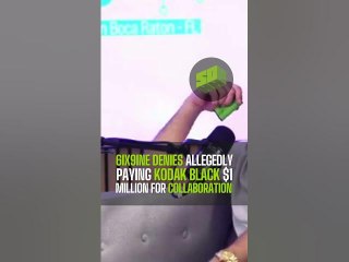 6ix9ine Denies Allegedly Paying Kodak Black $1 Million for Collaboration