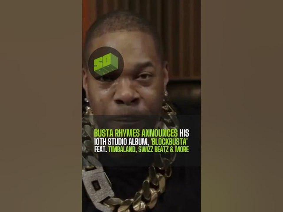 Busta Rhymes Announces His 10th Studio Album, 'Blockbusta' Feat. Timbaland, Swizz Beatz & More