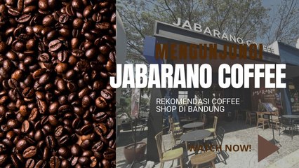 Rekomendasi Coffee Shop di Bandung, Jabarano Coffee Wajib di Coba!