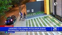 Miraflores: buscan a delincuentes que intentaron asaltar tienda de electrodomésticos