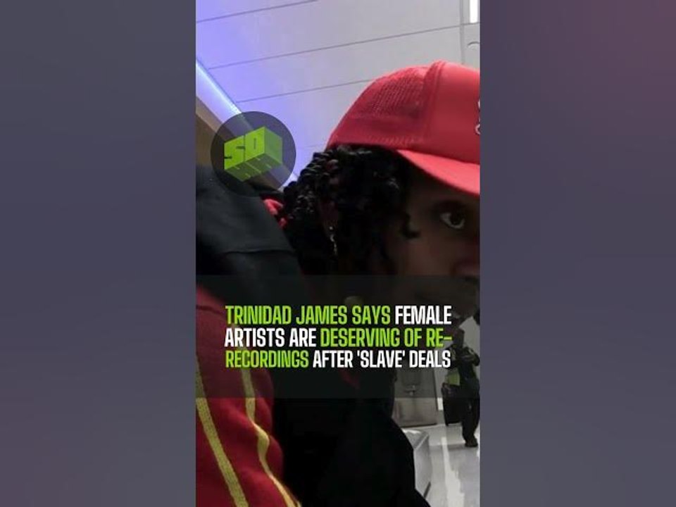 Trinidad James Says Female Artists Are Deserving Of Re-recordings After 'Slave' Deals