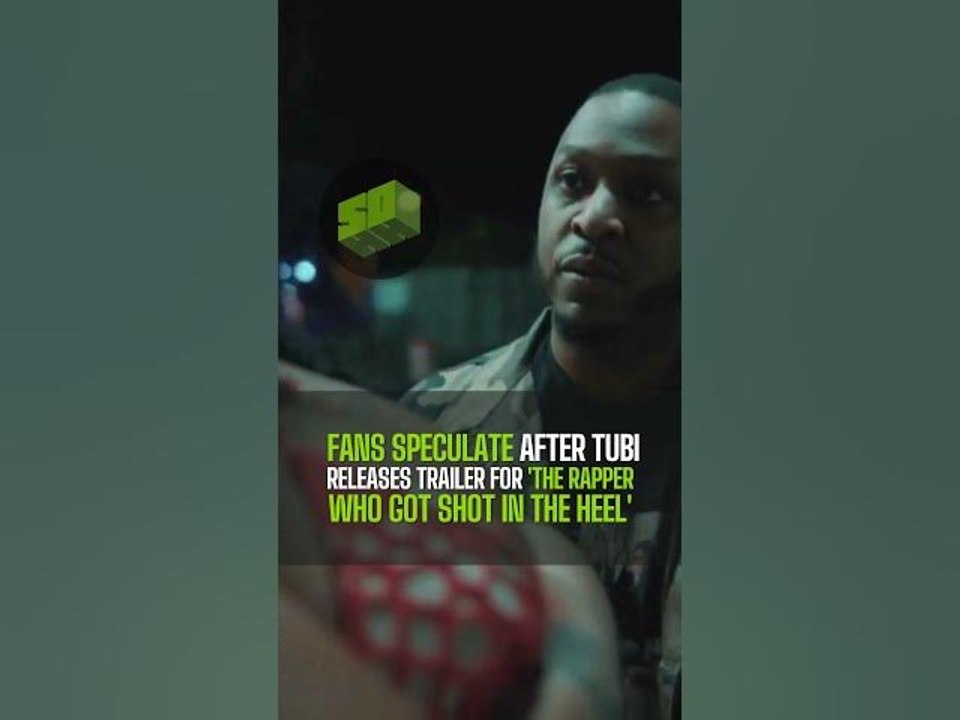 Fans Speculate After Tubi Releases Trailer For 'The Rapper Who Got Shot In The Heel'