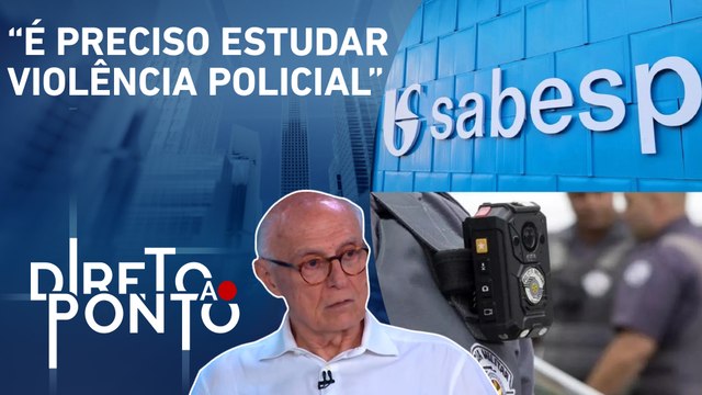 Suplicy analisa processo de privatização da Sabesp e uso de câmeras por policiais | DIRETO AO PONTO