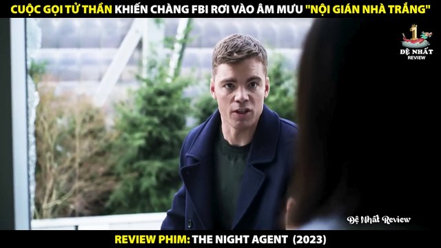 Cuộc Gọi Tử Thần Khiến Chàng Fbi Rơi Vào Âm Mưu -Nội Gián Nhà Trắng- - Review Phim Đặc Vụ Đêm 2023