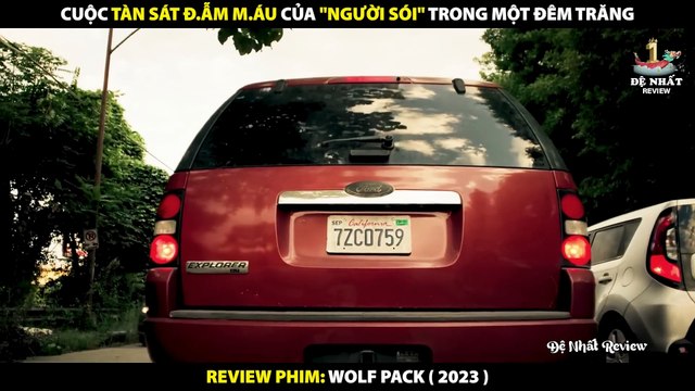Cuộc Tàn Sát Khốc Liệt Của -Người Sói- Trong Một Đêm Trăng - Review Phim Wolf Pack 2023 Part 1