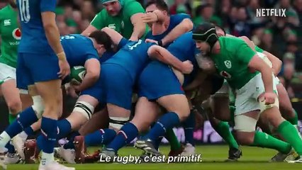 Six Nations : au contact, la nouvelle série Netflix consacrée au rugby