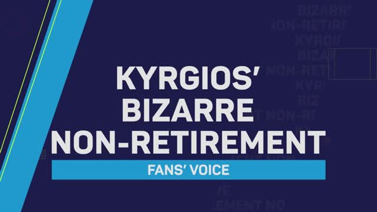 Fans voice: Kyrgios' bizarre non-retirement