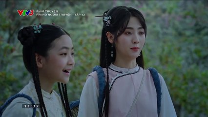Phi Hồ Ngoại Truyện Tập 42 - Phim Trung Quốc - VTV3 Thuyết Minh - xem phim phi ho ngoai truyen tap 43