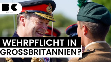 Britischer Armeechef erwägt Wehrpflicht für schnelle Einsatzbereitschaft 🇬🇧