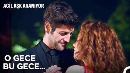 Baştan Çıkartan Nisan ve Sinan'ın Ateşli Gecesi - Acil Aşk Aranıyor