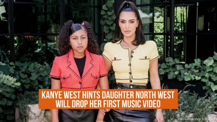 Kanye West hints daughter North West will drop her first music video