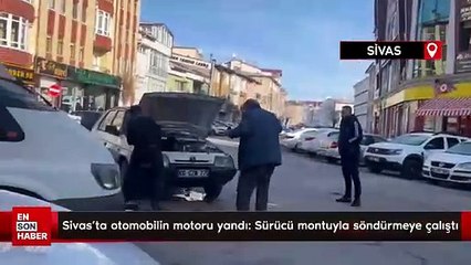 Sivas'ta otomobilin motoru yandı: Sürücü montuyla söndürmeye çalıştı