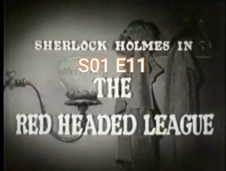 Sherlock Holmes -The Red Headed League -S01 E11