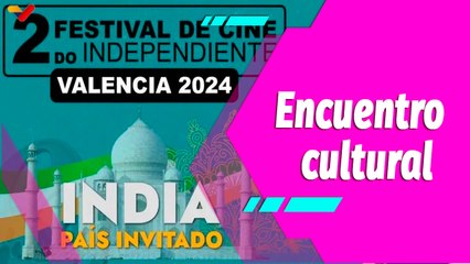 Buena Vibra | Carabobo se llena de arte con 2do Festival de Cine Independiente Valencia 2024