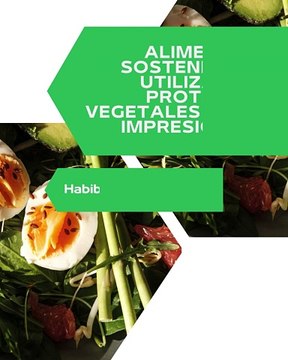 |HABIB ARIEL CORIAT HARRAR | PROTEÍNAS VEGETALES EN IMPRESIÓN 3D DE ALIMENTOS (PARTE 3) (@HABIBARIELC)