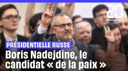 Boris Nadejdine, le candidat « de la paix » face à Poutine à la présidentielle russe 2024