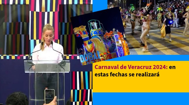 Carnaval de Veracruz 2024: en estas fechas se realizará