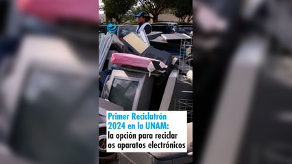 Primer Reciclatrón 2024 en la UNAM: la opción para reciclar los aparatos electrónicos que ya no usas