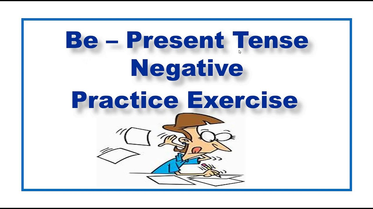 Be – Present Tense Negative || Practice Exercise