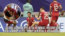 Lolos 16 Besar Piala Asia 2023, Pemain Timnas Indonesia Serbu Kamar Pelatih Shin Tae Yong