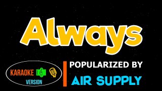 Always - Air Supply _ Karaoke Version _HQ▶️ ️