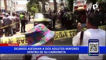 Terror en Trujillo: Sicarios asesinan a dos ancianos en plena luz del día