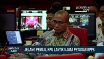 Jelang Pemilu, KPU Melantik 5 Juta Petugas KPPS di 71.000 Lokasi di Seluruh Indonesia