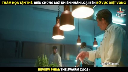 Thảm Họa Tận Thế Khiến Nhân Loại Bên Bờ Vực Diệt Vong - Review Phim The Swarm 2023_2