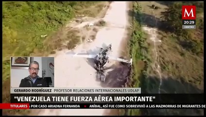 "No es la primera que se derriba una aeronave con bandera mexicana": Gerardo Rodríguez